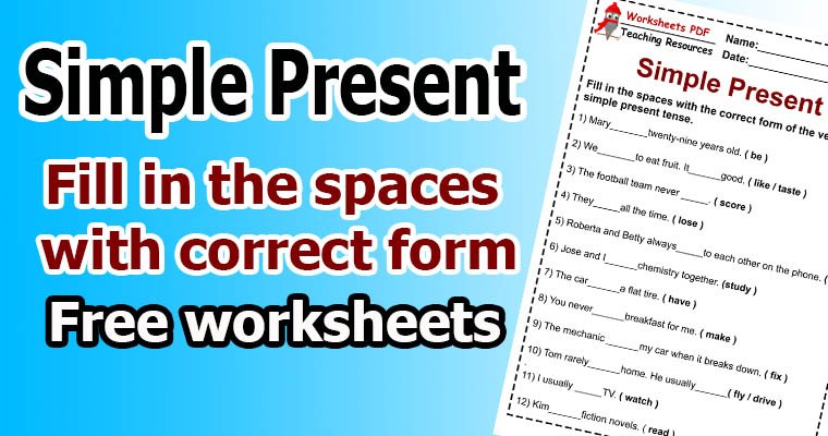 Fill in the spaces with correct form